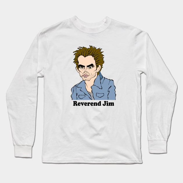 REVEREND JIM FAN ART! Long Sleeve T-Shirt by cartoonistguy